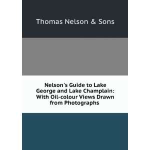  Nelsons Guide to Lake George and Lake Champlain With Oil 