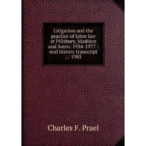   1934 1977  oral history transcript ; / 1985 Charles F. Prael Books