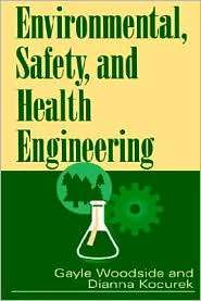 Environmental, Safety, and Health Engineering, (0471109320), Gayle 