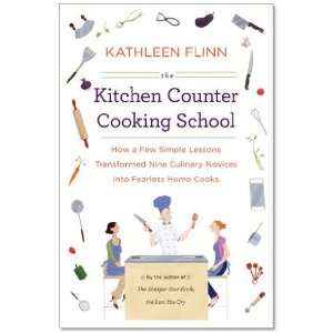  Kathleen FlinnsThe Kitchen Counter Cooking School How a 