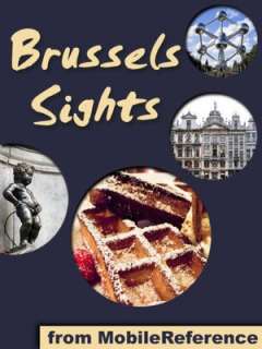 Brussels Sights a travel guide to the top 30 attractions in Brussels 