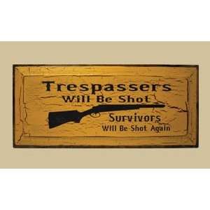   Gifts RW1023TWS Trespassers Will Shot Sign Patio, Lawn & Garden