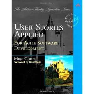  User Stories Applied For Agile Software Development 