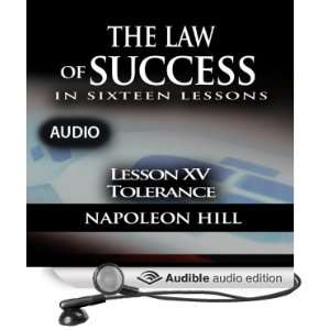 Law of Success, Lesson XV Tolerance (Audible Audio Edition) Napoleon 