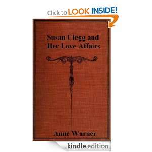 Susan Clegg and Her Love Affairs Anne Warner  Kindle 