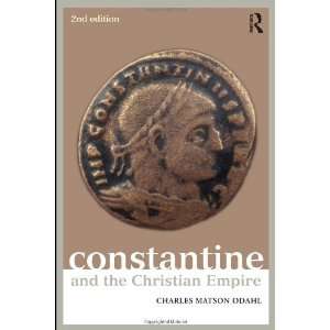  Constantine and the Christian Empire (Roman Imperial 