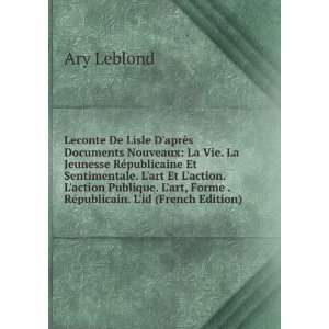   art, Forme . RÃ©publicain. Lid (French Edition) Ary Leblond Books