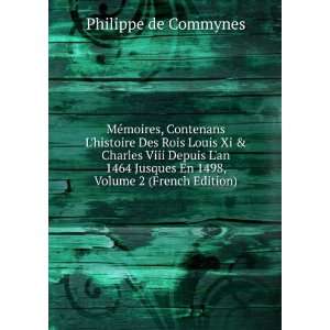   En 1498, Volume 2 (French Edition) Philippe de Commynes Books