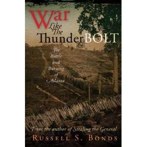  War Like the Thunderbolt The Battle and Burning of 