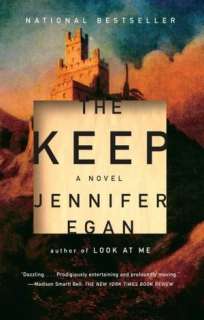   The Keep by Jennifer Egan, Knopf Doubleday Publishing 