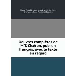   Clerc, Charles Anthon, Werdet et Lequien Marco Tulio CicerÃ³n Books
