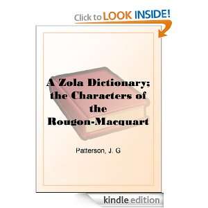 Zola Dictionary; the Characters of the Rougon Macquart Novels of 