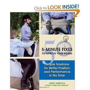  Wendy Murdochs50 5 Minute Fixes to Improve Your Riding 
