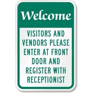 Welcome Visitors and Vendors Please Register with Receptionist High 