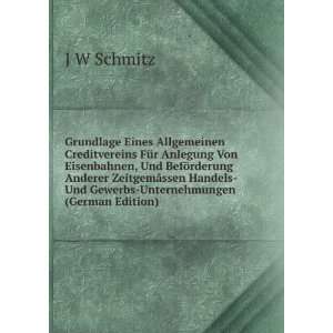    Unternehmungen (German Edition) J W Schmitz  Books