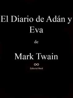   El Diario de Adan y eva by Mark Twain, Editorial Medi 