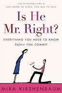 Is He Mr. Right? Everything You Need to Know Before You Commit