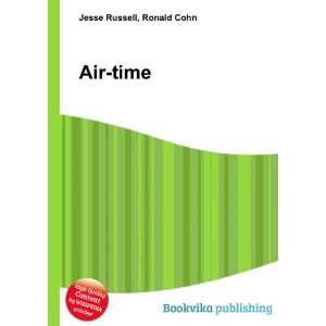  Air time Ronald Cohn Jesse Russell Books