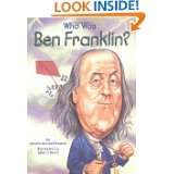 Who Was Ben Franklin? by Dennis Brindell Fradin, John OBrien and 
