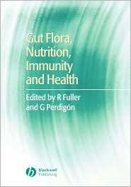Gut Flora, Nutrition, Immunity and Health, (1405100001), Roy Fuller 