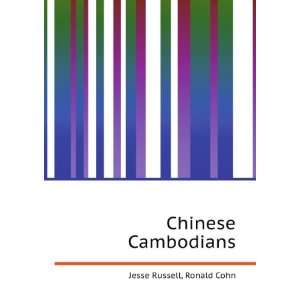  Chinese Cambodians Ronald Cohn Jesse Russell Books