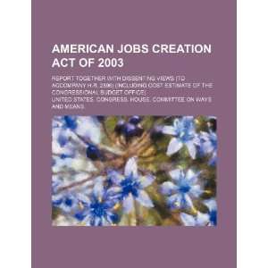  American Jobs Creation Act of 2003 report together with 