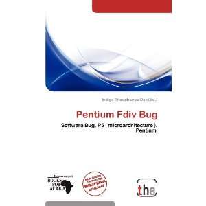    Pentium Fdiv Bug (9786138613053) Indigo Theophanes Dax Books