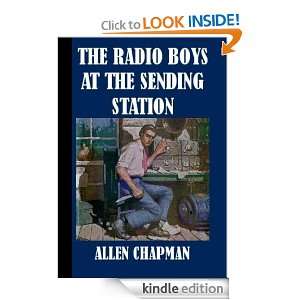 The Radio Boys At The Sending Station Allen Chapman  