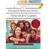 Freedom Writers Diary Teachers Guide by Erin Gruwell and The Freedom 