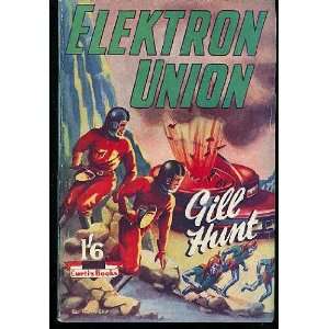  Elektron Union Gill [Dennis Hughes] Hunt Books