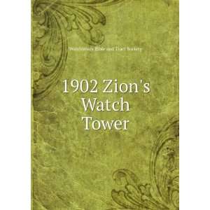    1902 Zions Watch Tower Watchtower Bible and Tract Society Books