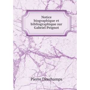   et bibliographique sur Gabriel Peignot Pierre Deschamps Books