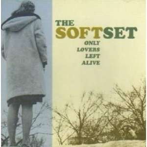  Soft Set   Only Lovers Left Alive   2004 