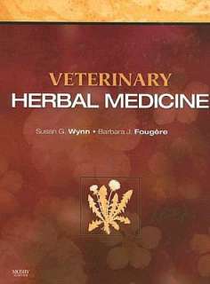   Veterinary Herbal Medicine by Susan G. Wynn, Elsevier 