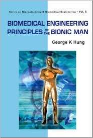   Bionic Man, (9812779779), George K. Hung, Textbooks   