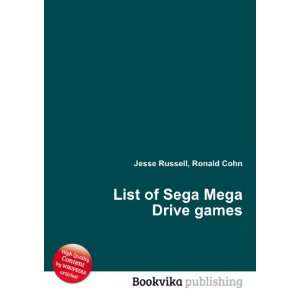  List of Sega Mega Drive games Ronald Cohn Jesse Russell 