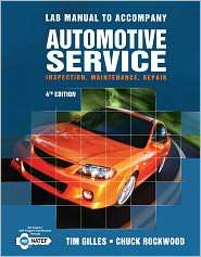  Manual for Gilles Automotive Service, 4th, (1111128626), Tim Gilles 