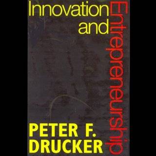 12. Innovation and Entrepreneurship by Peter F. Drucker