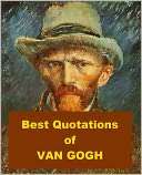 Best Quotations of Van Gogh Vincent Van Gogh