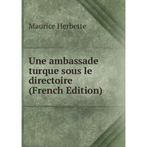  Une ambassade turque sous le directoire (French Edition 