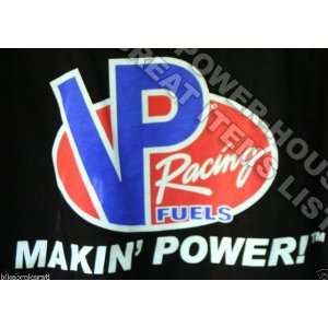 VP Racing Fuels Makin Power Short Sleeve T Shirt Black Size Adult XL X 