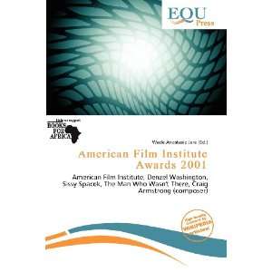  American Film Institute Awards 2001 (9786137084748) Wade 