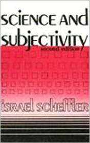 Science and Subjectivity, (0915145308), Israel Scheffler, Textbooks 