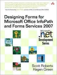 Designing Forms for Microsoft Office InfoPath and Forms Services 2007 