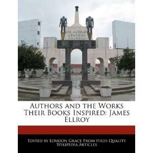   Books Inspired James Ellroy (9781241684112) London Grace Books
