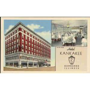   Reprint Hotel Kankakee, Kankakee, Illinois 1946 