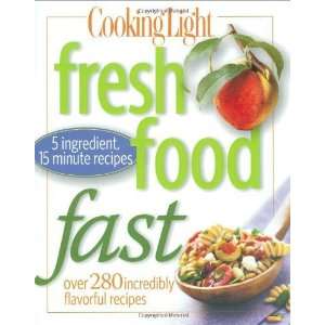   15 Minute Recipes [Paperback] Editors of Cooking Light Magazine