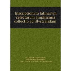  Inscriptionvm latinarvm selectarvm amplissima collectio ad 