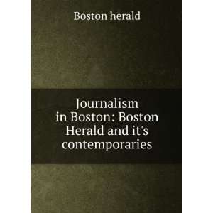  in Boston Boston Herald and its contemporaries Boston herald Books