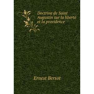   sur la libertÃ© et la providence Ernest Bersot  Books